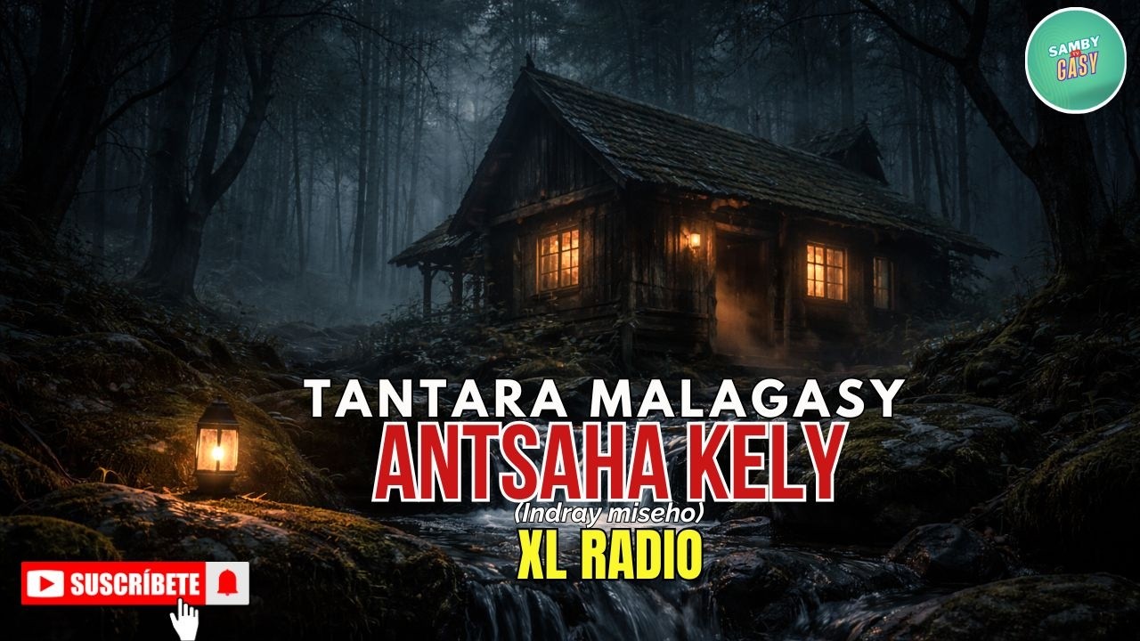 Tantara Gasy - ANTSAHA KELY  (Tantara Lava XL Radio) indray miseho👍❤