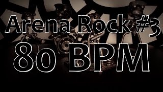 80 BPM - Arena Rock #3 - 4/4 Drum Beat - Drum Track