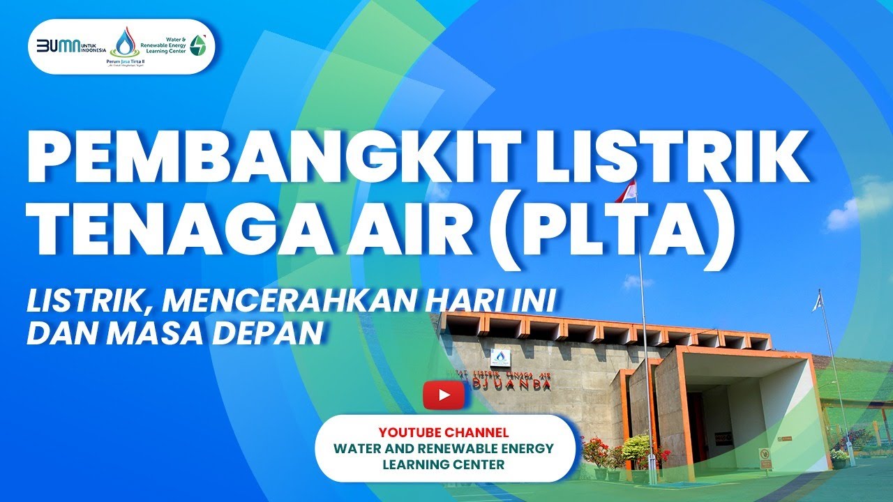 Pembangkit Listrik Tenaga Air (PLTA)