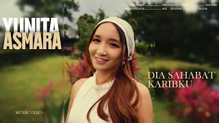Yunita Asmara - Dia Sahabat Karibku