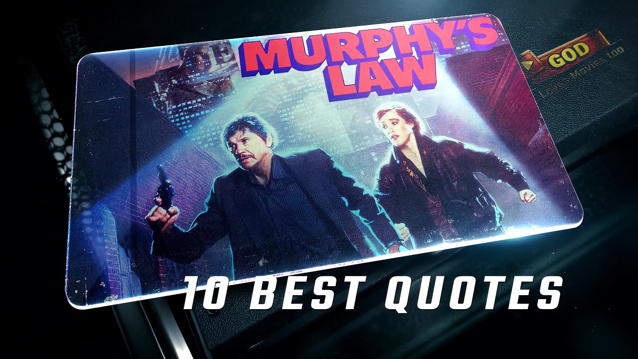 Murphy's Law 1986 | 10 Best Quotes