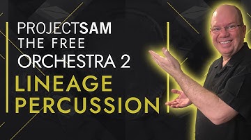 The Free Orchestra 2 Lineage Percussion Kit From Project SAM
