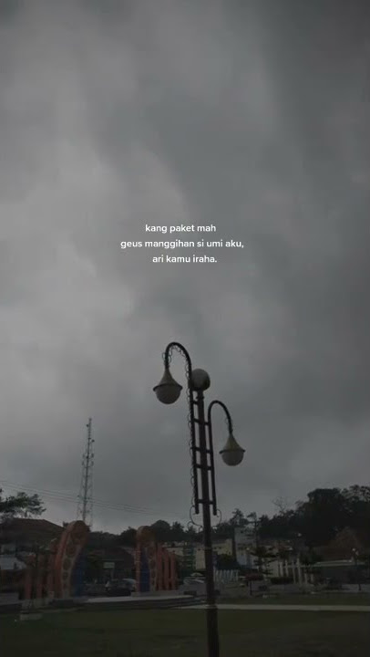 iraha atuh ? | Story WA bahasa sunda