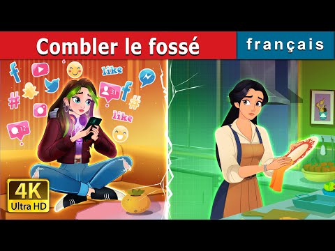 Combler Le Fossé Bridging The Gap In French FrenchFairyTales 