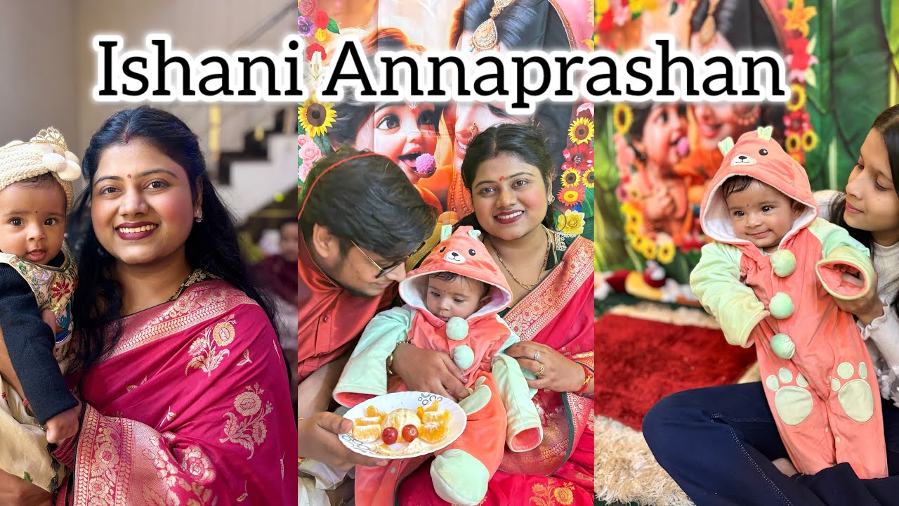 Ishani Annaprashan Ceremony ♥️