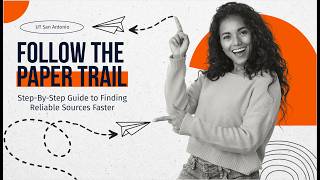 Follow The Paper Trail: Step-by-Step to Better Sources