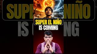 Super El Nino is Coming | Kapil Bhardwaj Sir | Sarrthi IAS optional #shorts #geographyoptional