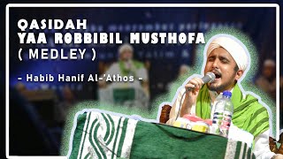 Yaa robbibil musthofa (medley) || Habib Hanif Al-'athos