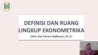 Definisi dan Ruang Lingkup Ekonometrika