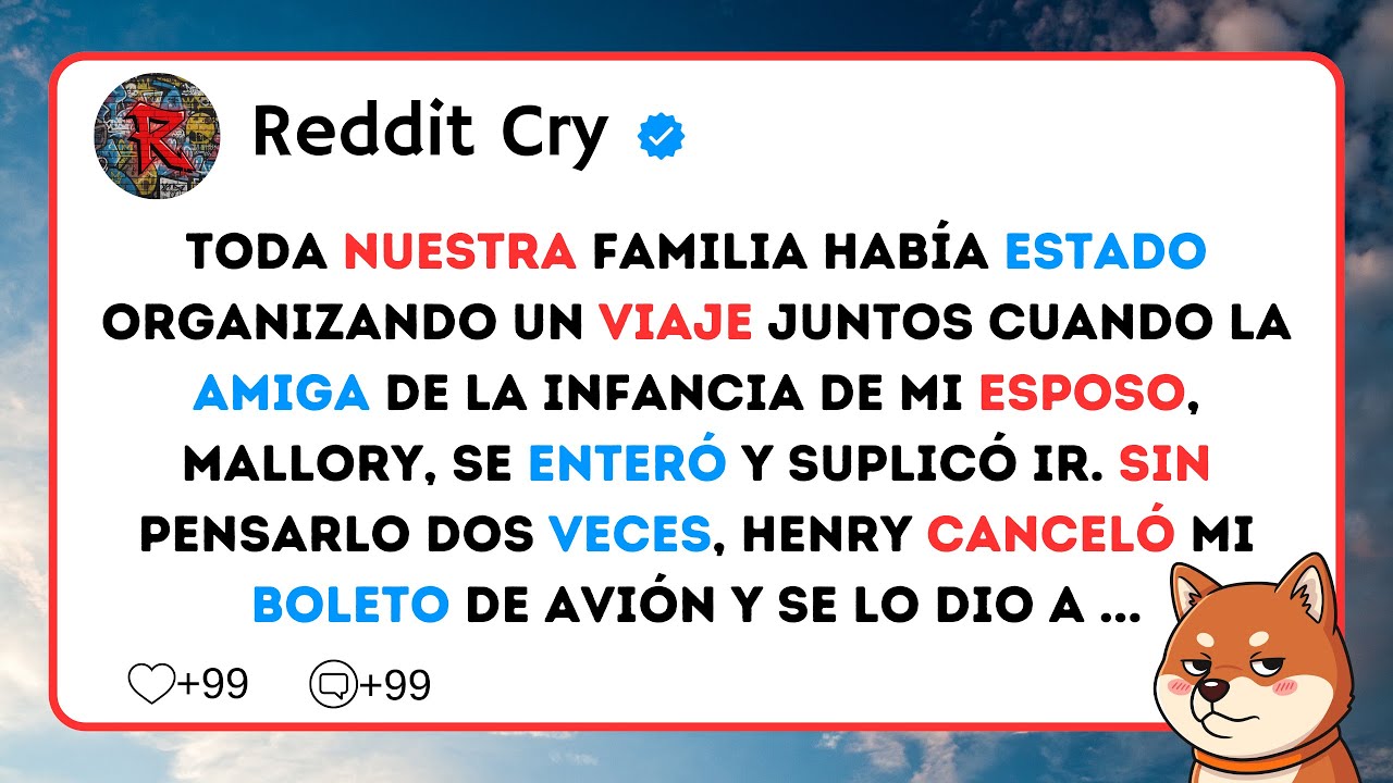 Toda nuestra familia había estado organizando un viaje juntos cuando la amiga de la infancia de...