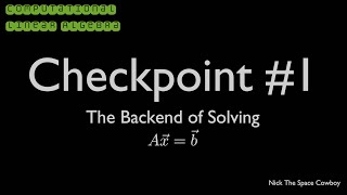The Backend of Solving Ax=b  - Checkpoint #1 - Computational Linear Algebra