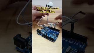 PIR Motion sensor with arduino #arduino #robot #robotics #science #coding #diy #shorts