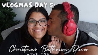 Vlogmas Day 5 🎄 | Set Up Our Grinch Bathroom With Us ! 🛁