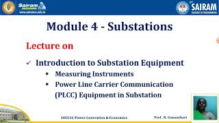 Lecture Video_18EE42_Module-4_Measuring Instruments & PLCC Equipment in Substations_Gunasekari R