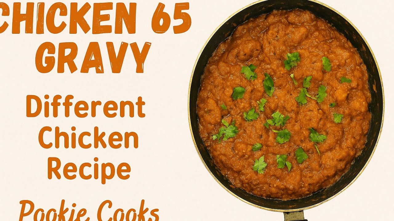 சிக்கன்  65 கிரேவி | chicken 65 gravy | ஒரு முறை இப்படி செஞ்சி பாருங்கா 😋 
