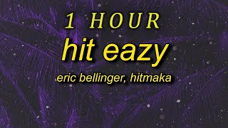 Eric Bellinger & Hitmaka - Hit Eazy Lyrics  baby i know you see me when you press play