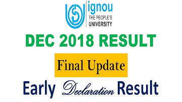 IGNOU PUBLISH FINAL UPDATE OF DEC 2018 EXAM  EARLY DECLARATION RESULT PUBLISHED [CHECK YOUR RESULT]