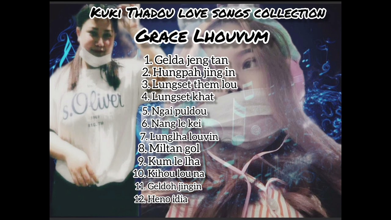 Grace Lhouvum song's collection|| 2023 @chinvaiphei9618