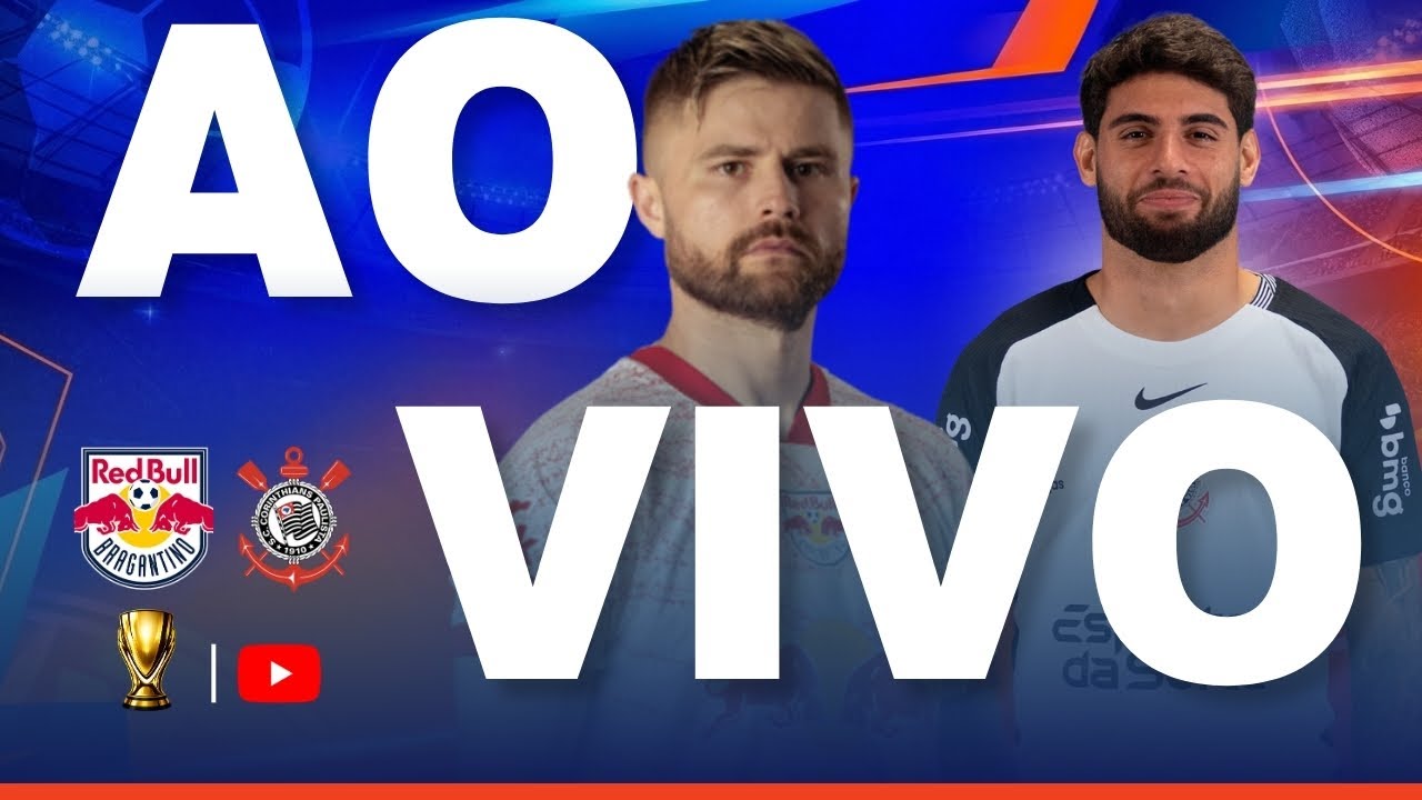BRAGANTINO X CORINTHIANS JOGO AO VIVO - DIRETO DO ESTÁDIO - PAULISTÃO 2026 AO VIVO