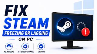 How to Fix Steam Freezing or Lagging on PC (2026)
