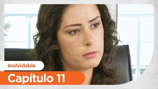 Inolvidable | Unutulmaz - Capitulo 11