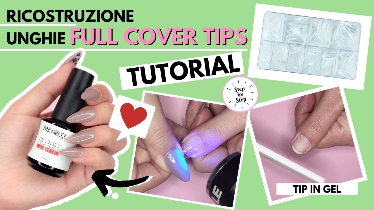 APPLICAZIONE FULL COVER TIPS - TUTORIAL COMPLETO