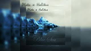 Ploto x HalituS - Blue Sea
