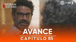 Señora del Destino: ¿Será el fin de David? (AVANCE Capítulo n° 85)