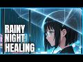 Rainy Night And Healing Soul