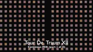 Tour de Traum XII Pt 1.1 mixed by Riley Reinhold (Traum CDDig 38)