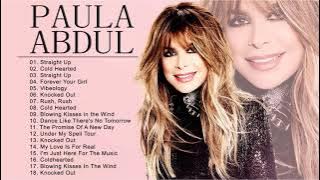 Paula Abdul New Playlist 2022 || Paula Abdul Full Album Greatest Hits Full Album 2022