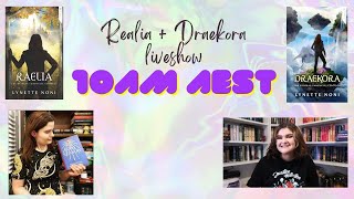 Raelia + Draekora LiveShow Discussion & Spoilers