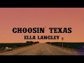 Ella Langley Choosin Texas Lyrics mp3