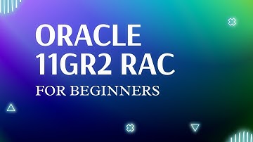 Oracle 11gR2 RAC for beginners | Become a RAC administrator in just 2 weeks!