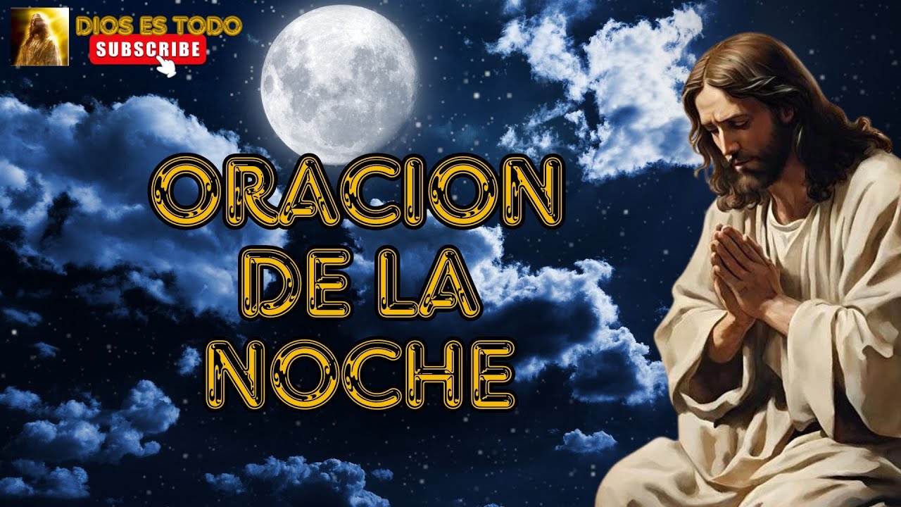 Oración de la Noche: "Oración Reconfortante para Cerrar el Día en Paz y ...