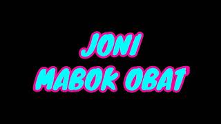 KARAOKE TANPA VOKAL JONI MABOK OBAT