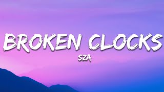 SZA - Broken Clocks (Lyrics)