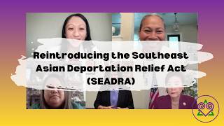 Reintroducing the Southeast Asian Deportation Relief Act (SEADRA)