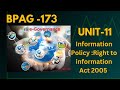 BPAG -173 // Unit -11 Information Policy:Right to information Act 2005 #ignou #bpag173 #unit11