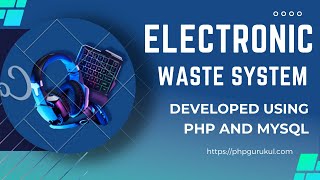 Electronic Waste system using PHP and MySQL | PHPGurukul