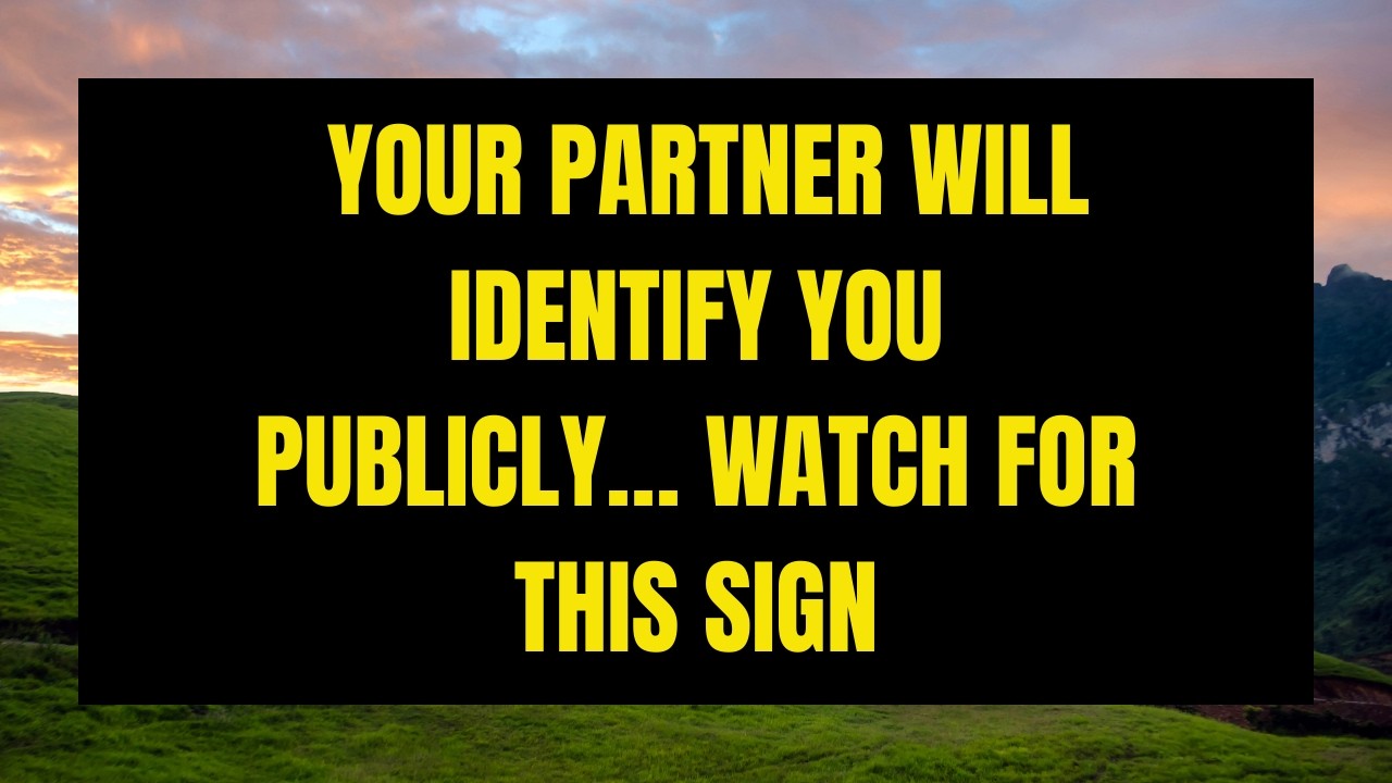 Angels Say | Your Partner Will Identify You Publicly… Watch for THIS ...