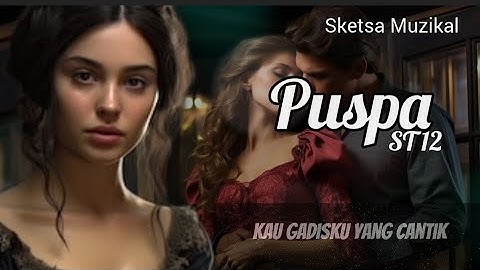 Puspa - ST12 (lirik)