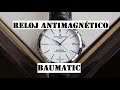 RELOJ ANTIMAGNÉTICO - Baume Mercier Baumatic - 10436 10401 10399 10398 10400