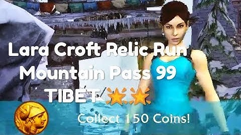 Lara Croft Relic Run 99 collect 150 coins two star getting real GAMES replay