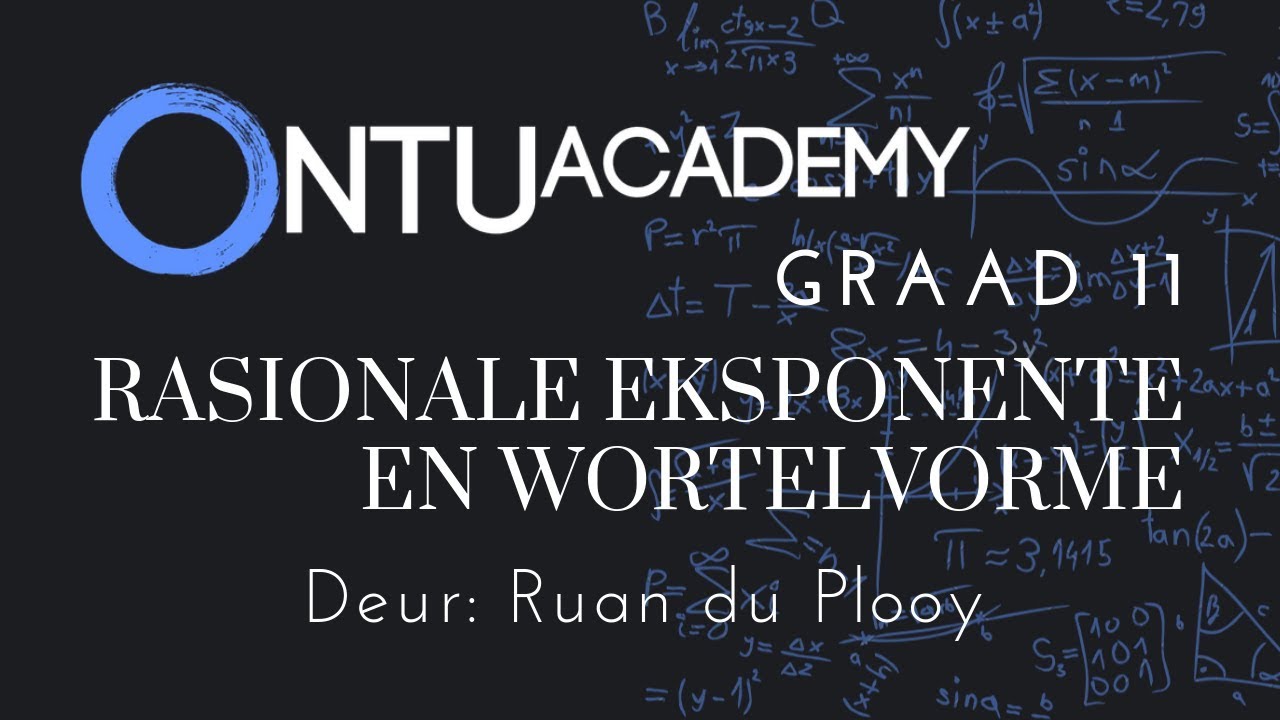 Graad 11 - Rasionale Eksponente en Wortelvorme