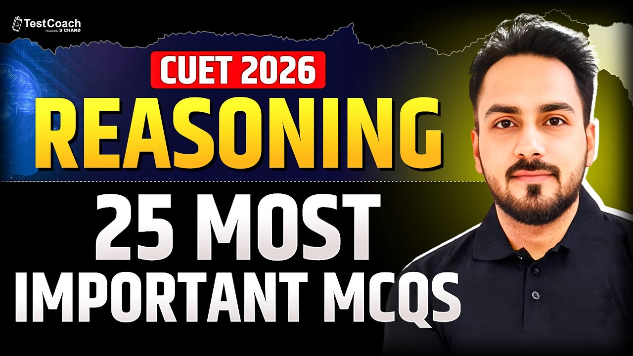 CUET 2026 Reasoning | 25 Most Important MCQs with Answers | Crack CUET ...