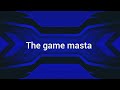 The Game Masta New Intro For 2026