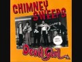 Chimney Sweeps - Give Your Lovin' To Me