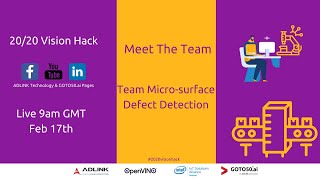 #2020VisionHack Livestream!  Team Micro-surface Defect Detection  Live Feb 17th 9am GMT