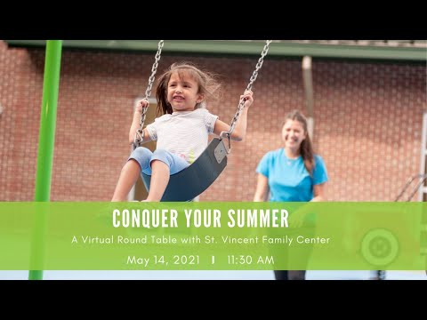 Conquer Your Summer: A Virtual Round Table with St. Vincent Family Center